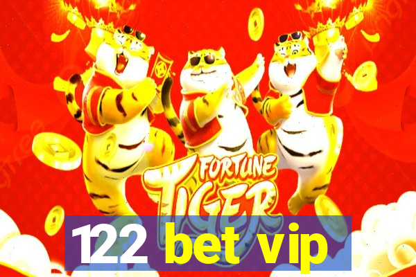 122 bet vip